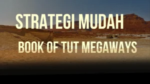 Book of Tut Megaways Strategi mudah untuk pemula