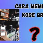 Cara Membuat Kode Qris yang Aman dan Mudah Dipindai