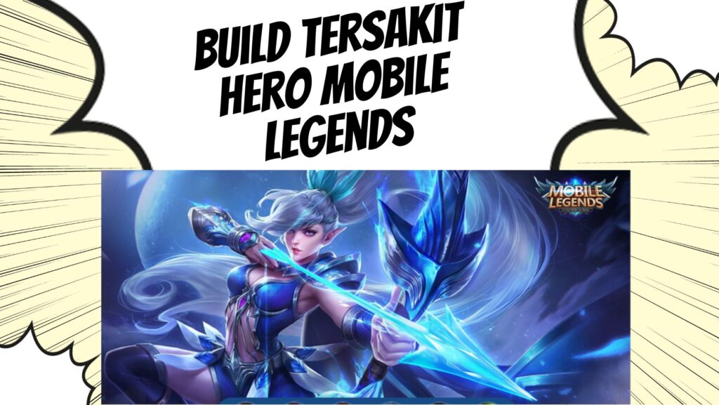 Combo Emblem Dan Spell Untuk Build Tersakit Hero Mobile Legends Saat Ini